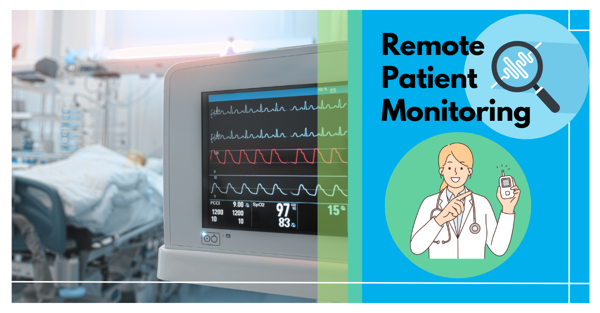 Transforming Healthcare: Remote Patient Monitoring (RPM)