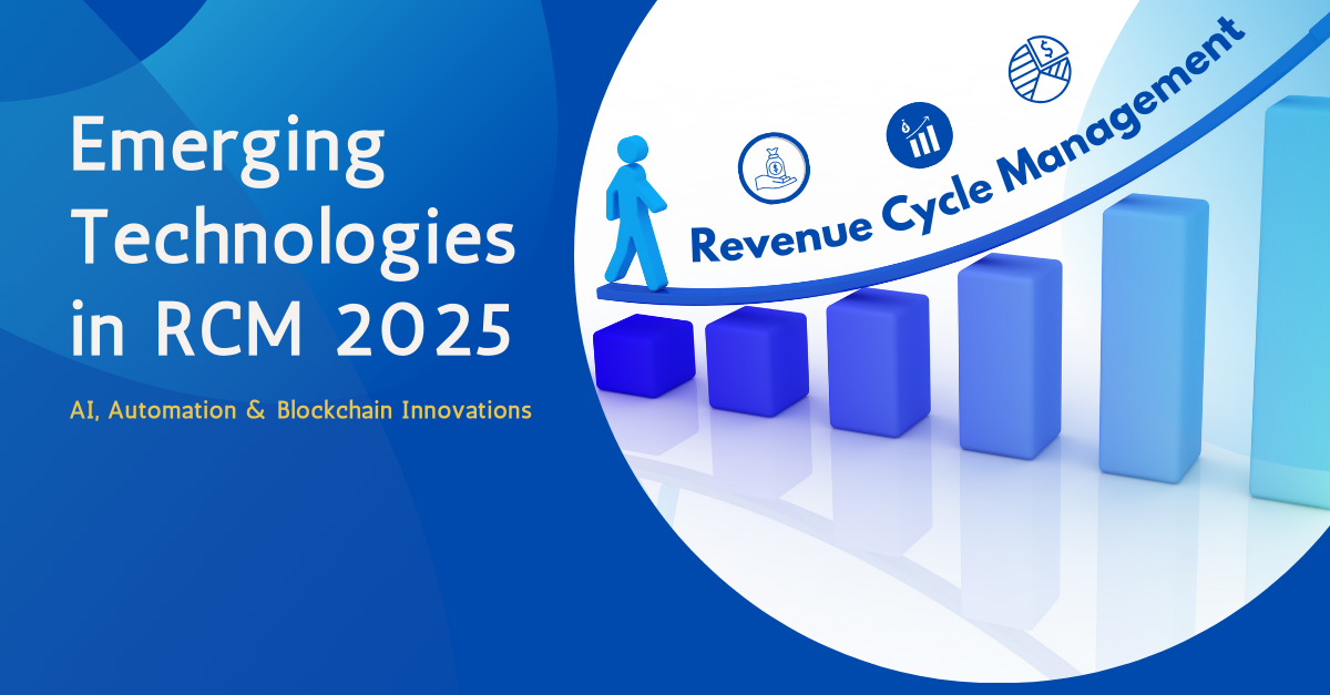 Emerging Technologies in Revenue Cycle Management 2025