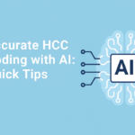 Accurate HCC Coding with AI: Quick Tips