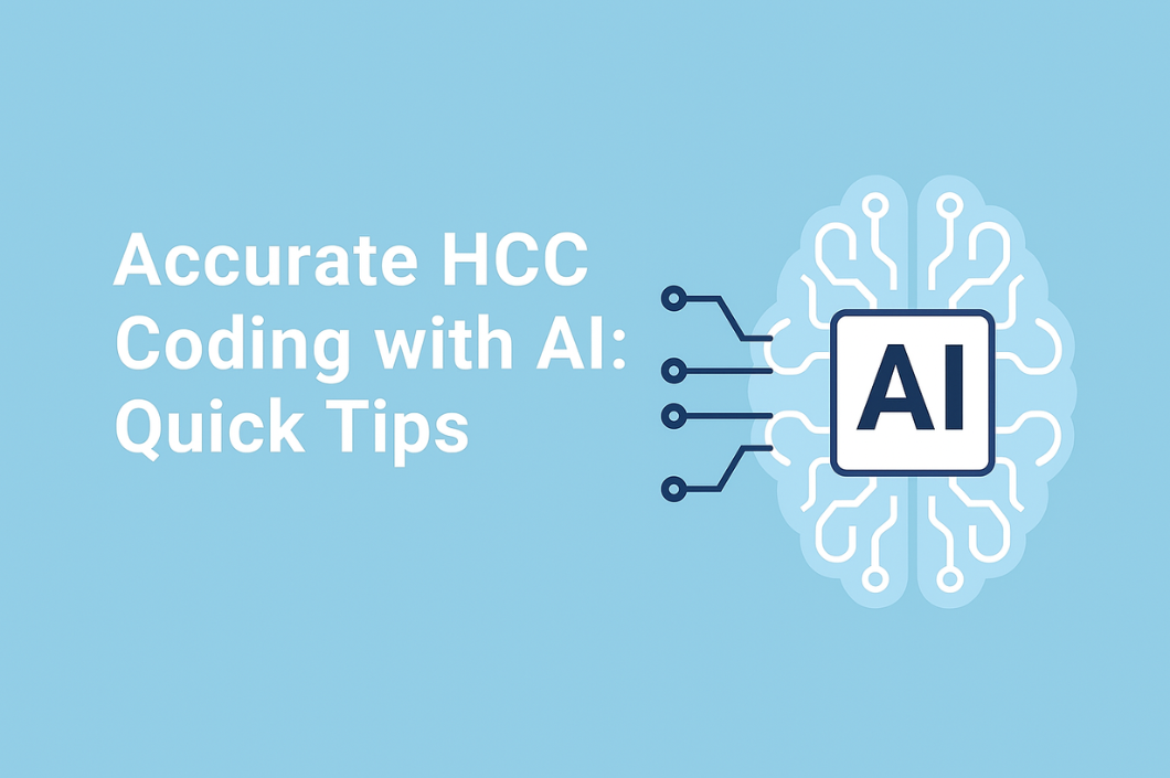 Accurate HCC Coding with AI: Quick Tips